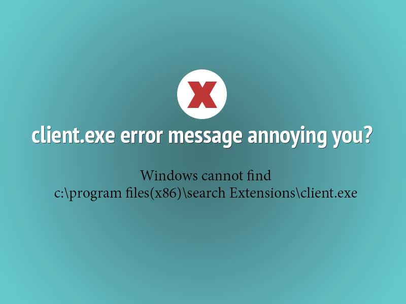 client.exe error windows 7, windows 8