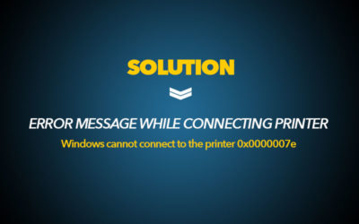 Error 0x0000007e – Windows cannot connect to printer