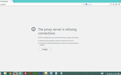 The proxy server is refusing connections – Fix for Firefox Browser