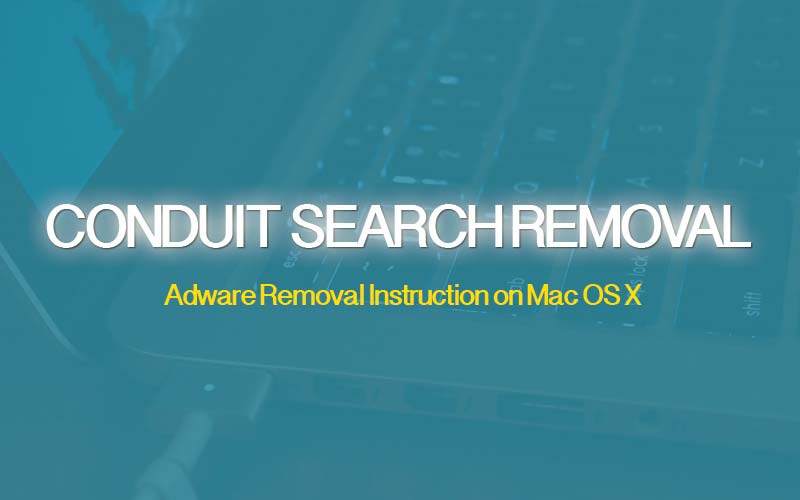 remove conduit mac os x chrome, safari, firefox