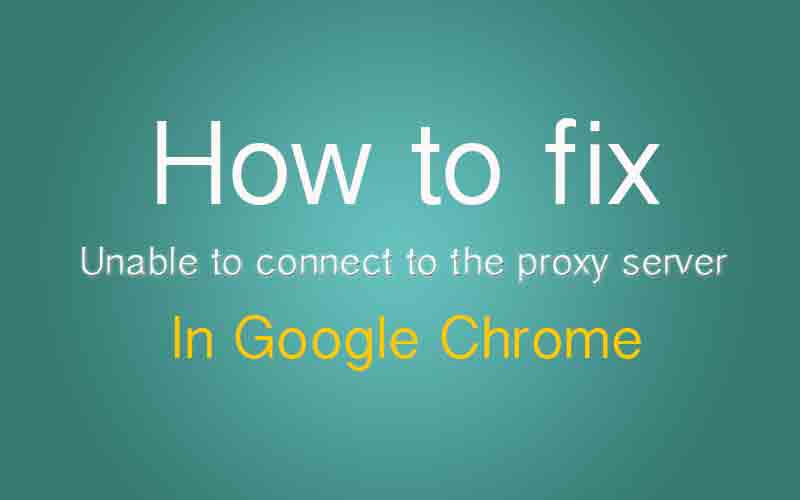 Proxy connection failure