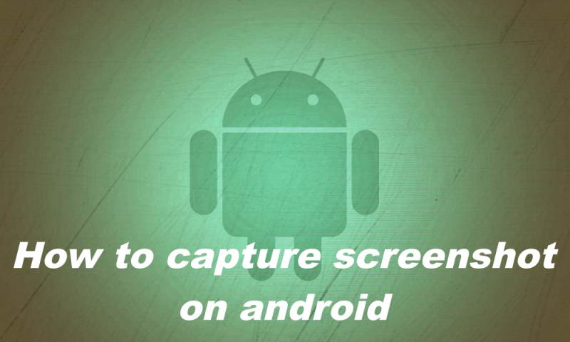 How to take screenshot on android | How to capture screenshot android phones & tablets