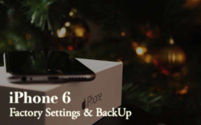 iPhone 6 – Factory Reset & Back Up