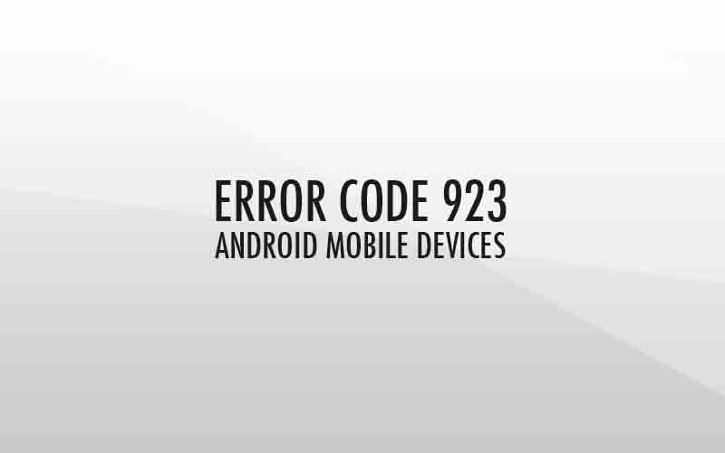 android error 923 on galaxy s4 (google play store)