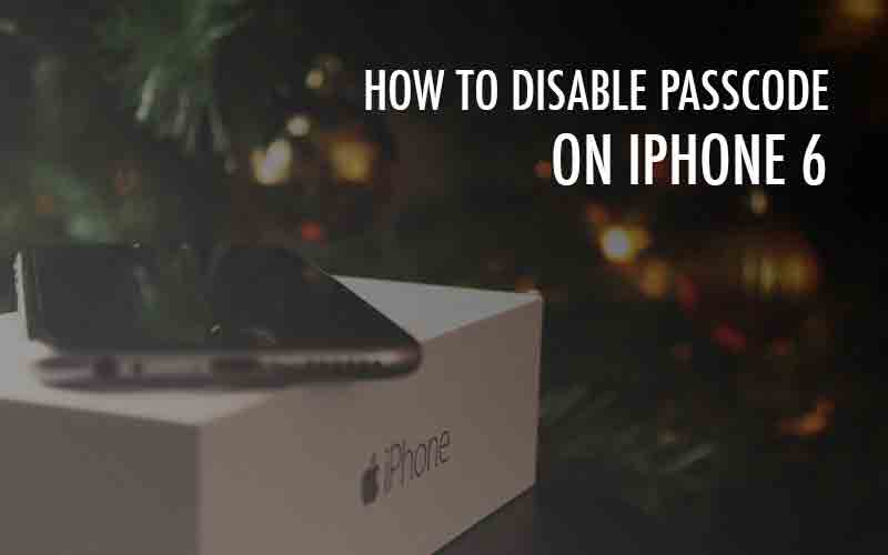 Disabling passcode or password on iPhone 6, 5s, 5