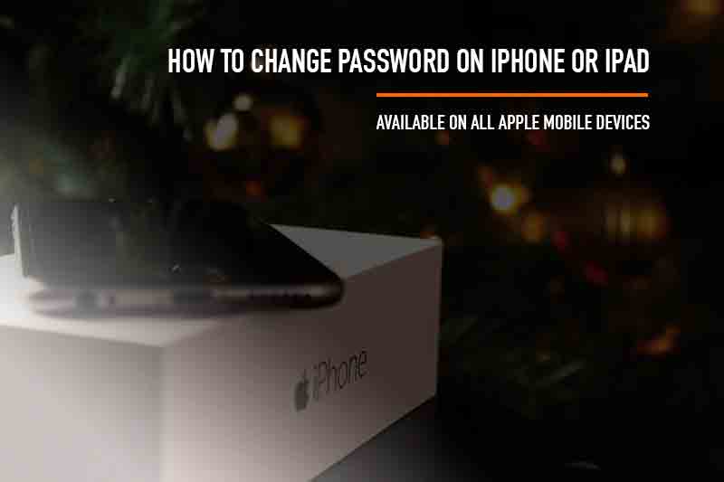 how to change password on iPhone 6, iPad Air, iPod touch, iPad Mini