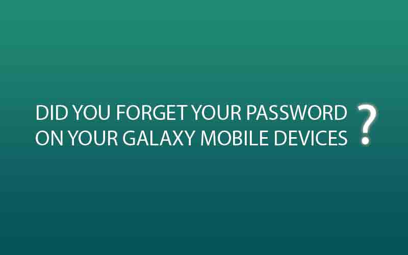 resetting forgot password on samsung galaxy s3, s4, s5, s6