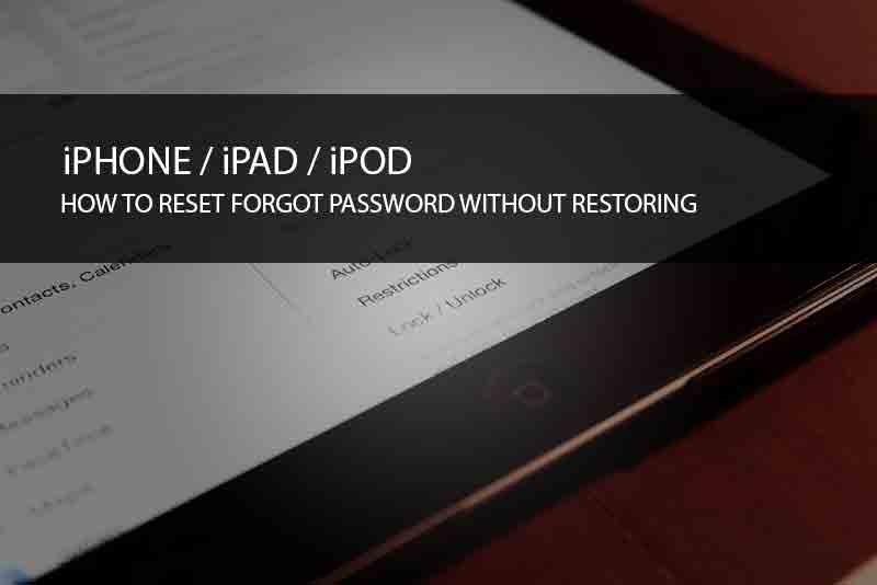reset forgot password without restore on iPhone, iPad, iPod