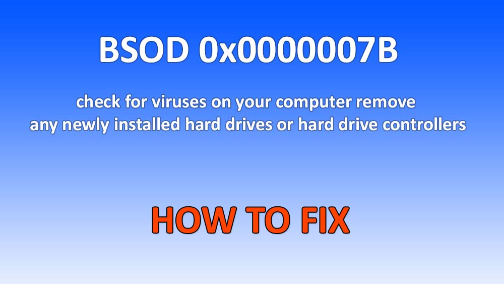 fix_stop_0x0000007B_blue_screen_windows