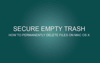 Secure Empty Trash – Permanently Delete Files on Mac OS X (Macbook Pro Retina & Air)