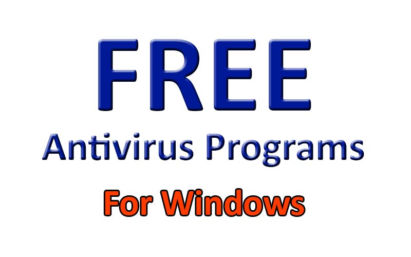 FREE Anti-Virus Programs for your computer (For Windows)