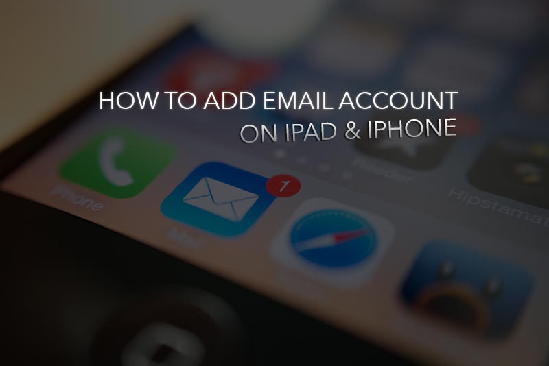 adding gmail & hotmail account on iPad Air, Mini, iPhone 6, 6 plus