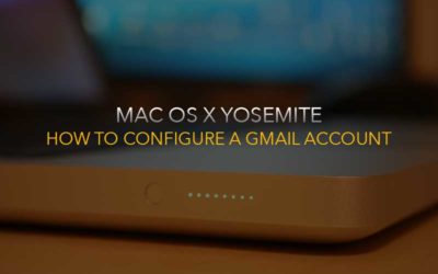Setting up a Gmail account on Mac OS X Yosemite mail (Macbook Pro & Air)