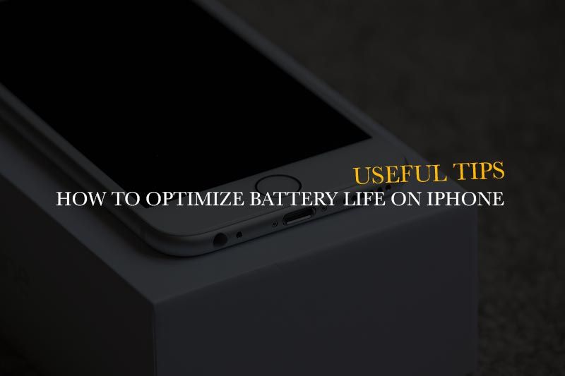 optimizing, maximizing battery life on iPhone 5, 5s, 6, 6s, 6 plus, 6s plus