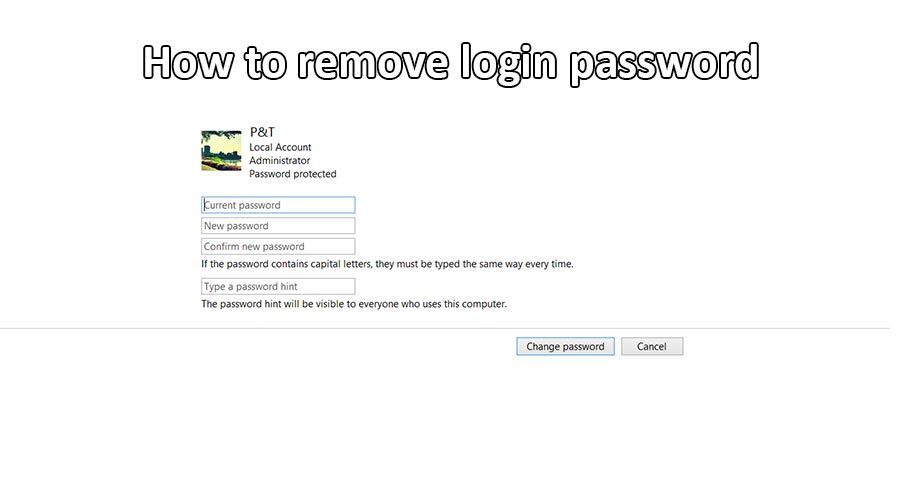 How to remove login password in Windows 8.1 & 8