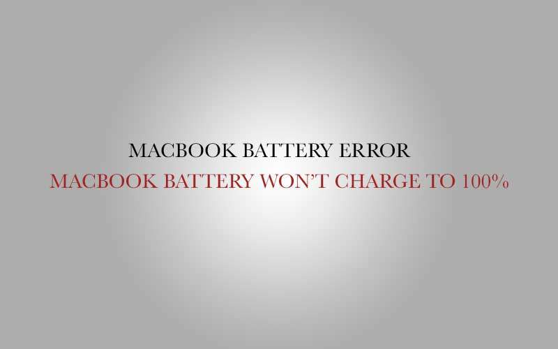 Macbook battery won’t charge to 100% (Fix! Solved!)
