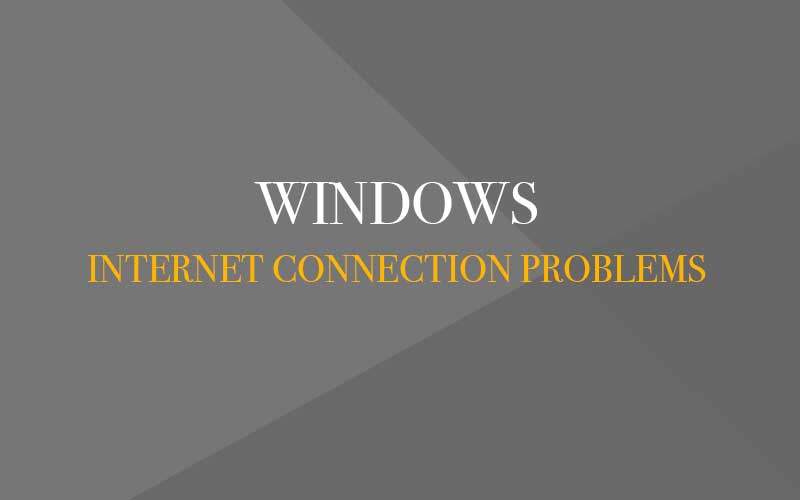 Cannot connect to Internet or No Connectivity on Windows 7 & 8 & 8.1 & 10