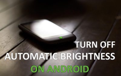 How to turn off automatic brightness on android