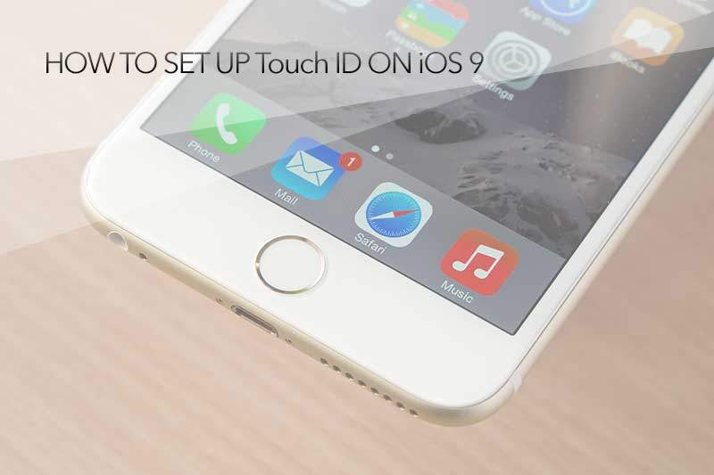 how to set up touch id on iOS 9