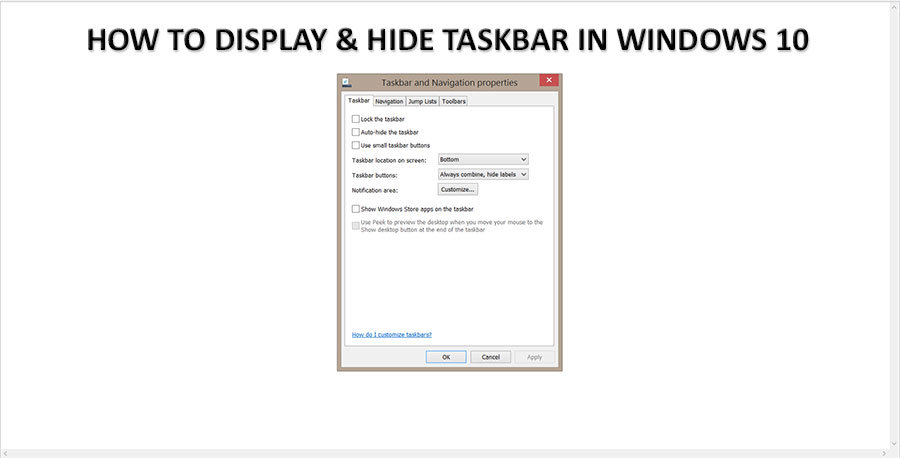 Windows taskbar disappeared Windows 10 | How to display or hide taskbar
